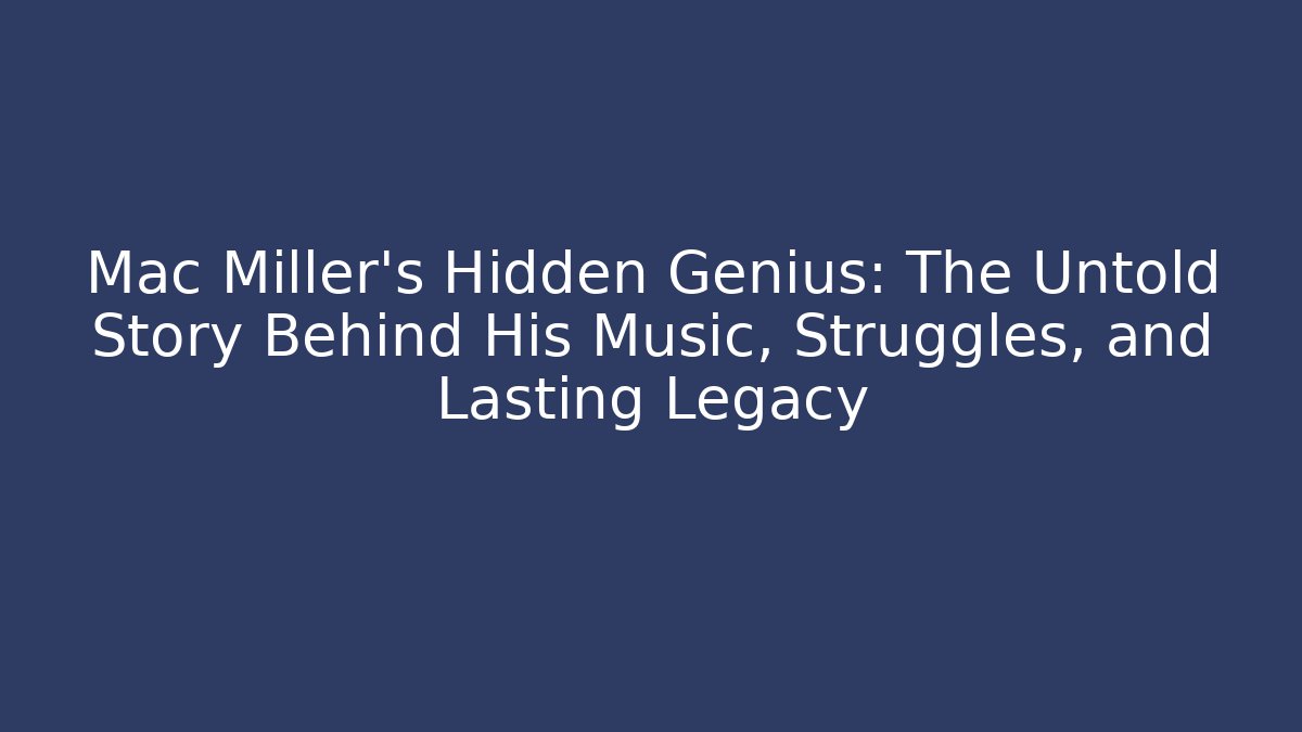 Mac Miller’s Hidden Genius: The Untold Story Behind His Music, Struggles, and Lasting Legacy